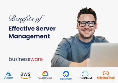 Benefits of Effective Server Management in Canada