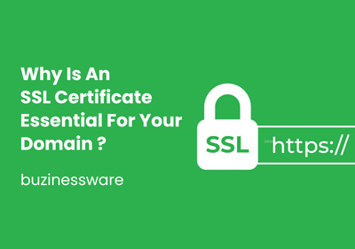 Why Is An SSL Certificate Essential For Your Domain ?