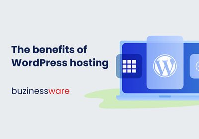 The benefits of selecting WordPress hosting