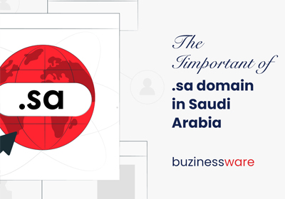 The important of .sa domain in Saudi Arabia 