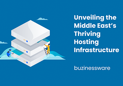 Unveiling the Middle East’s Thriving Hosting Infrastructure